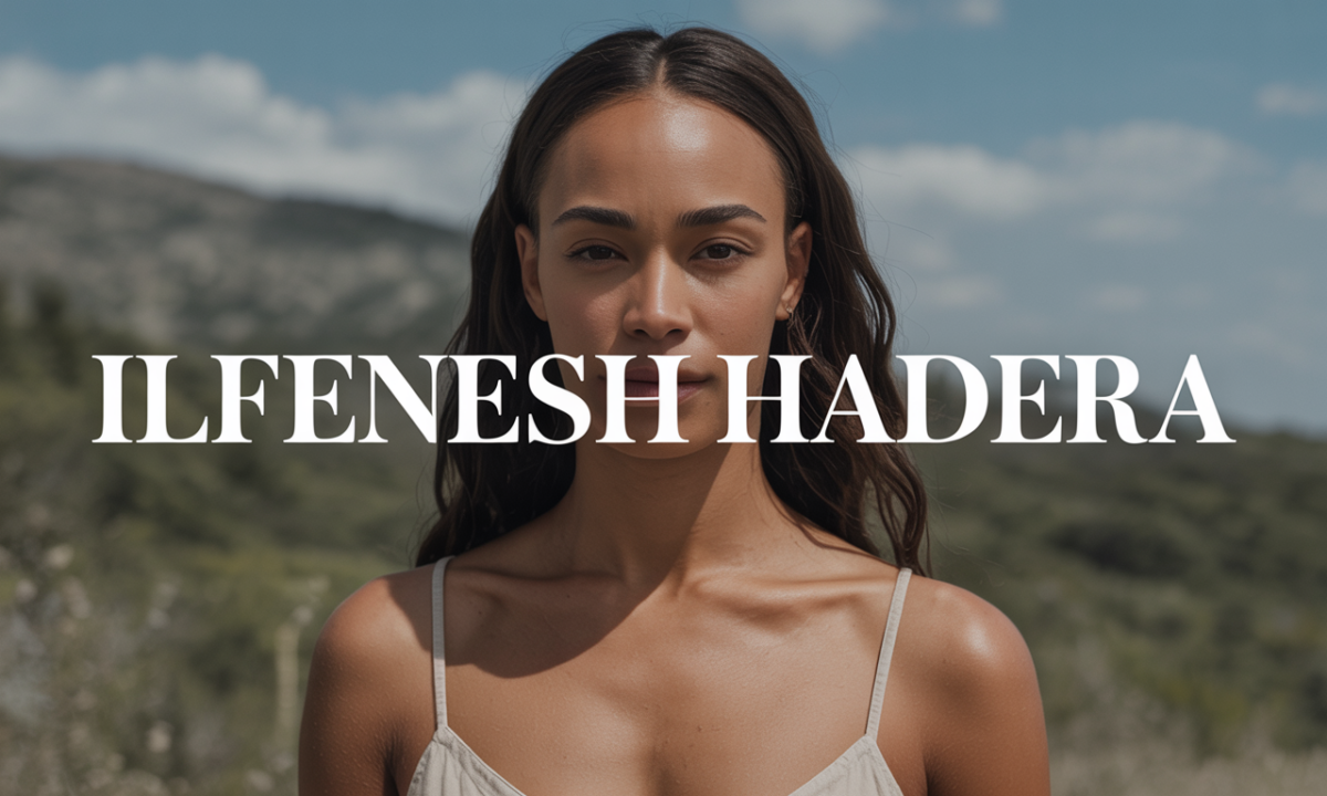 découvrez ilfenesh hadera, actrice talentueuse reconnue pour ses rôles captivants au cinéma et à la télévision, avec une carrière en pleine ascension.